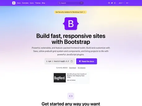 Bootstrap - The most popular HTML, CSS, and JavaScript framework for developing responsive, mobile first projects on the web.
